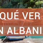 Qué ver en Albania